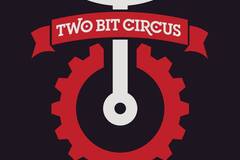 Create Listing: Two Bit Circus Dallas Admission